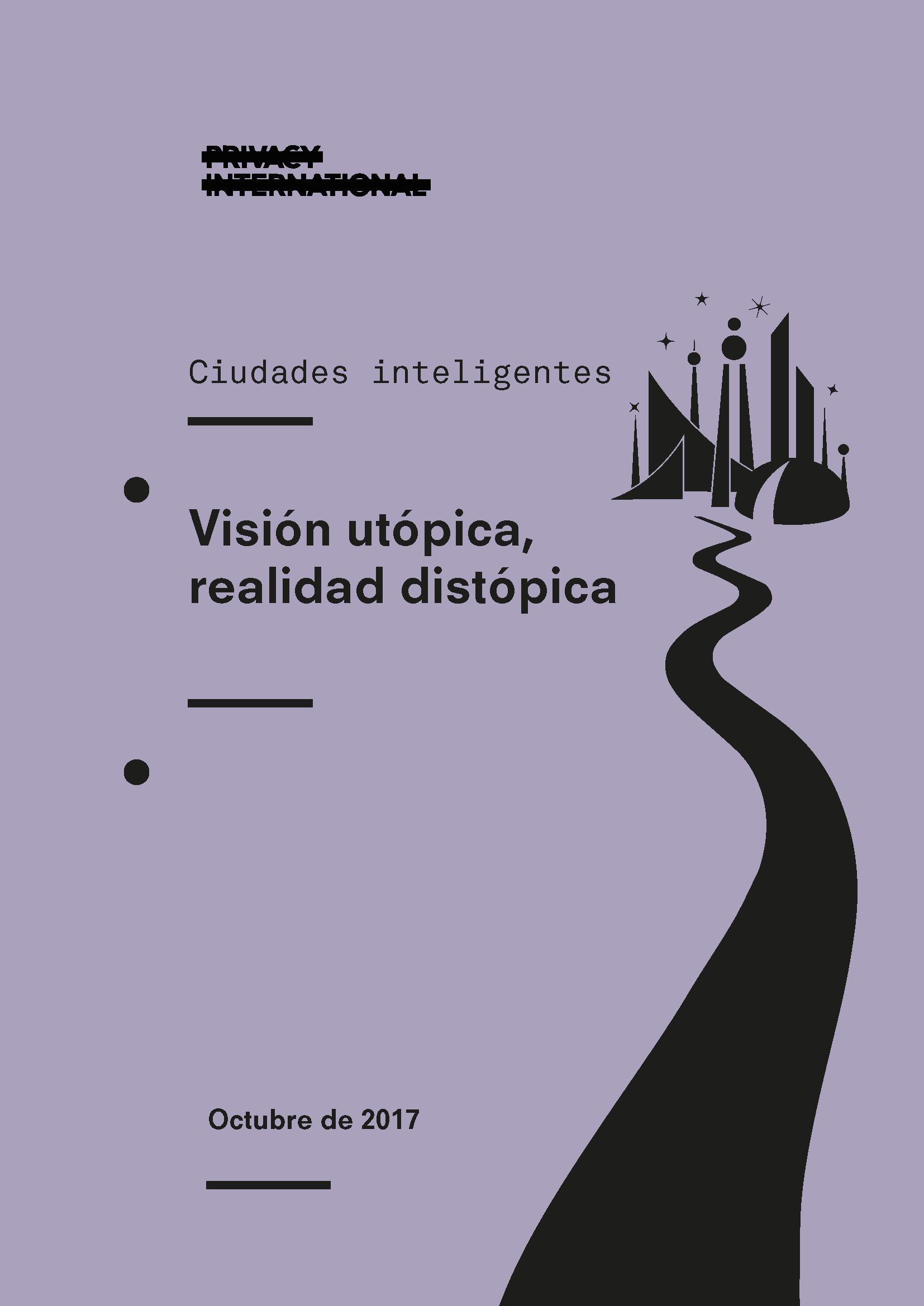 Ciudades inteligentes: Visión Utópica, Realidad Distópica