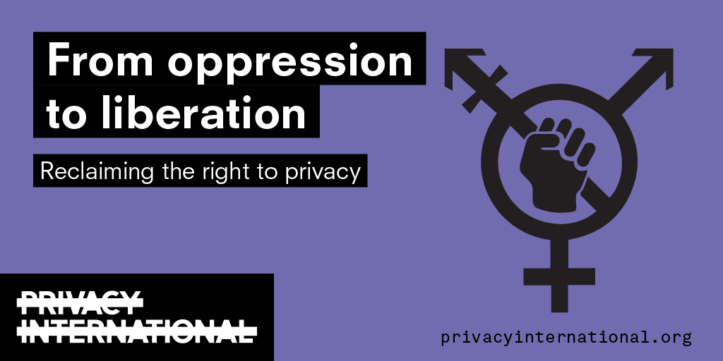 From Oppression to Liberation: Reclaiming the Right to Privacy