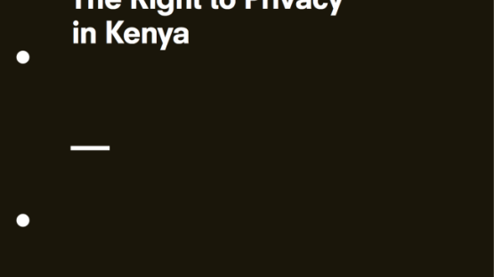 The Right to Privacy in Kenya