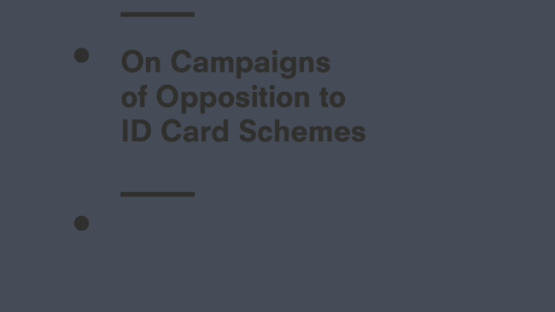 On Campaigns of Opposition to ID Card Schemes