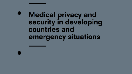 Medical privacy and security in developing countries and emergency situations