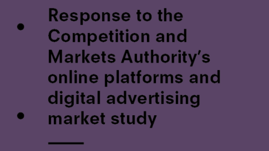 Response to the CMA’s online platforms and digital advertising market study