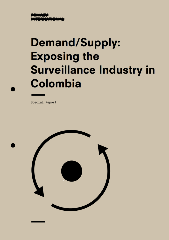 Demand/Supply: Exposing The Surveillance Industry In Colombia