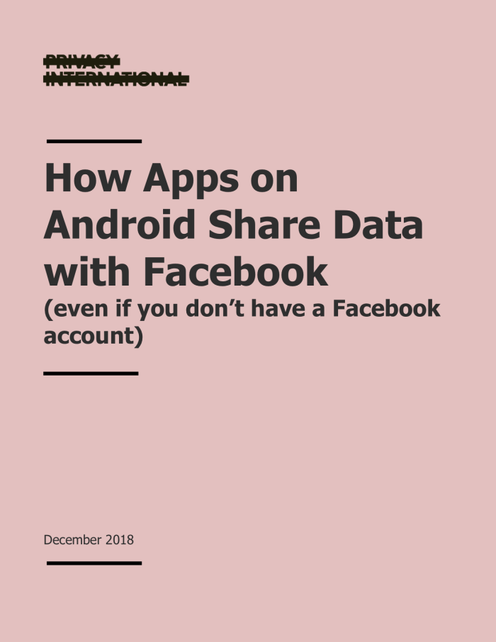 How Apps on Android Share Data with Facebook (even if you don’t have a Facebook account) - Cover