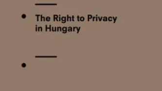 The Right to Privacy in Hungary