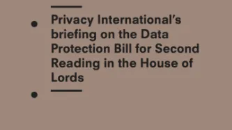 Privacy International’s Briefing On The Data Protection Bill For Second Reading In The House of Lords