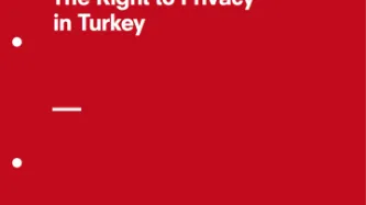 The Right to Privacy in Turkey