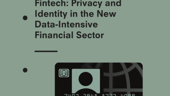 Fintech: Privacy and Identity In the New Data-Intensive Financial ...