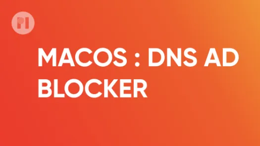 MACOS DNS ad blocker
