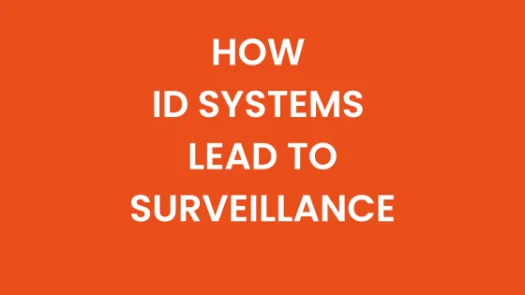 How ID systems lead to Surveillance