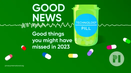 Green pill bottle with label reading Technology Pill surrounded by muli-colour pills with a sound waveform running behind it, text next to the bottle reads Good News: Good things you mgiht have missed in 2023