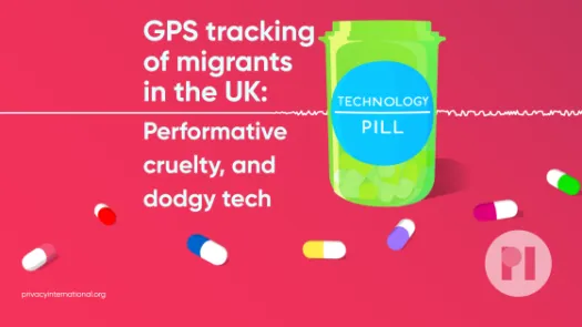 Green pill bottle with label reading Technology Pill surrounded by muli-colour pills with a sound waveform running behind it, text next to the bottle reads GPS tracking of migrants in the UK: Performative cruelty, and dodgy tech