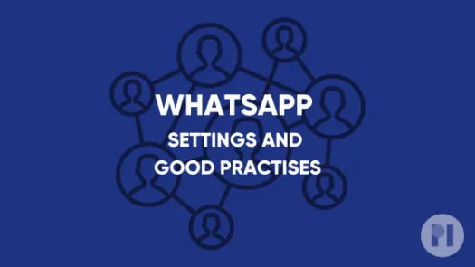 Whatsapp Settings and Good Practises