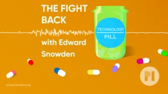 Technology Pill logo text reads The Fight Back with Edward Snowden