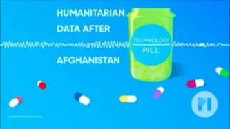 Green pill bottle with label reading Technology Pill surrounded by muli-colour pills with a sound waveform running behind it, text next to the bottle reads Humanitarian data after Afghanistan