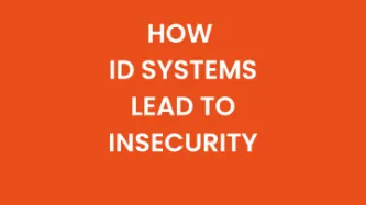 How ID systems lead to insecurity