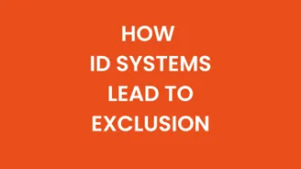 How ID systems lead to Exclusion